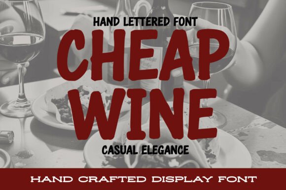 Cheap Wine: A Bold Handcrafted Font for Authentic Designs
