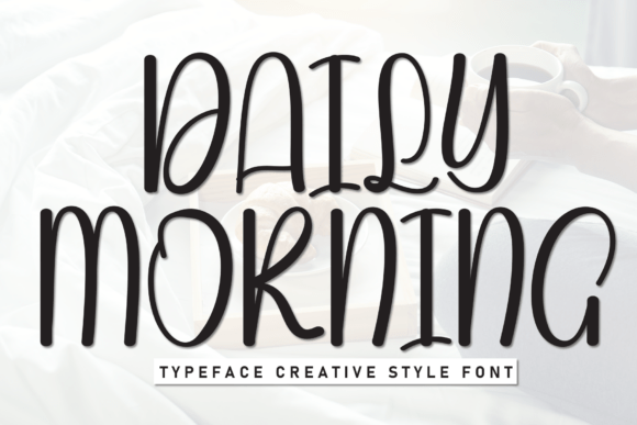 Embracing the Charm of Daily Morning: A Handwritten Font for Modern Design