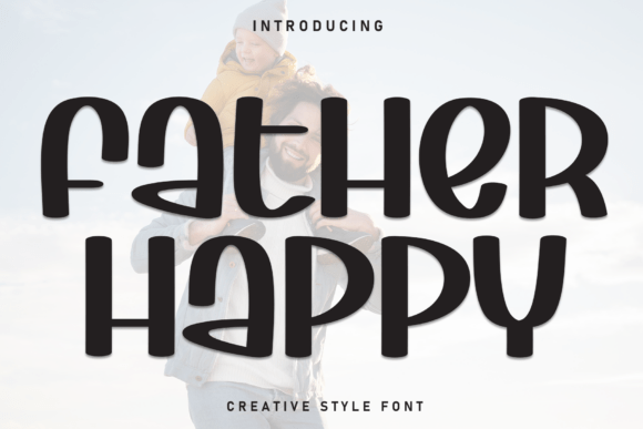 Father Happy: A Font That Brings Joy to Design