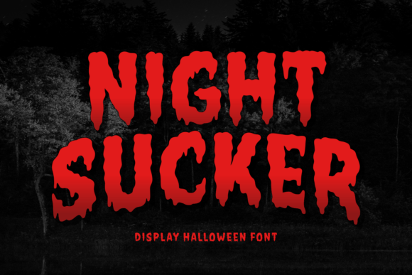 Night Sucker: A Bold, Horror-Inspired Font for Spooky Designs