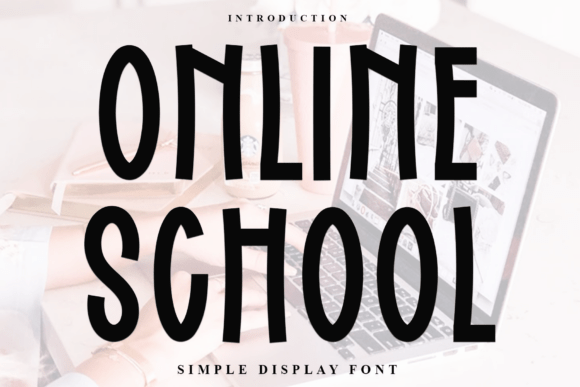 Online School Font: A Versatile Choice for Creative Design Projects