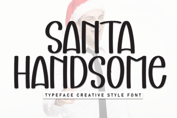 Santa Handsome: A Fresh Typography Choice for Modern Design
