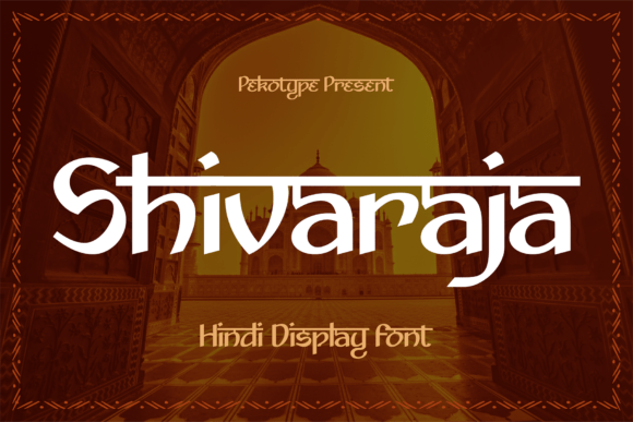 Shivaraja: A Modern Hindi Display Font with Timeless Charm